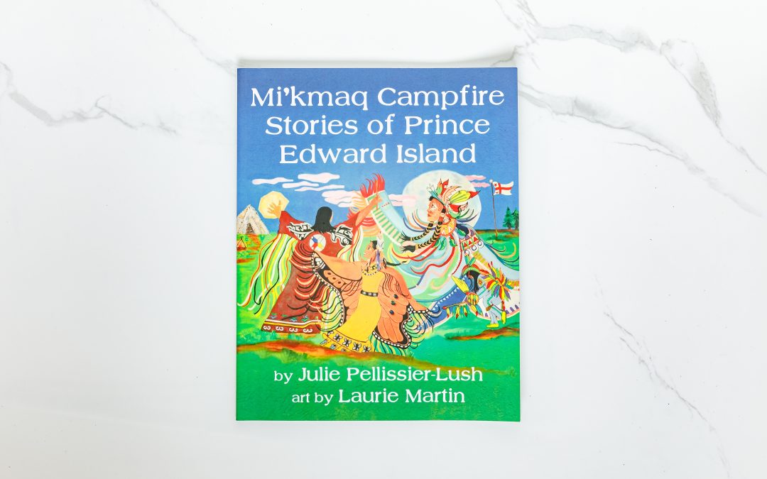 Mi’kmaq Campfire Stories of Prince Edward Island