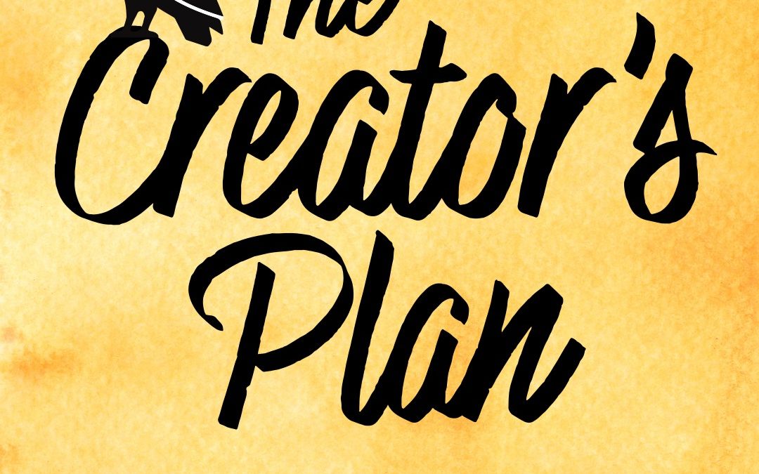 The Creator’s Plan